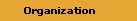 Organization